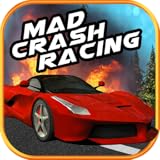 * Great graphics Mad Crash Racing