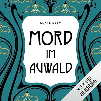 Mord im Auwald Hörbuch von Beate Maly episode artwork