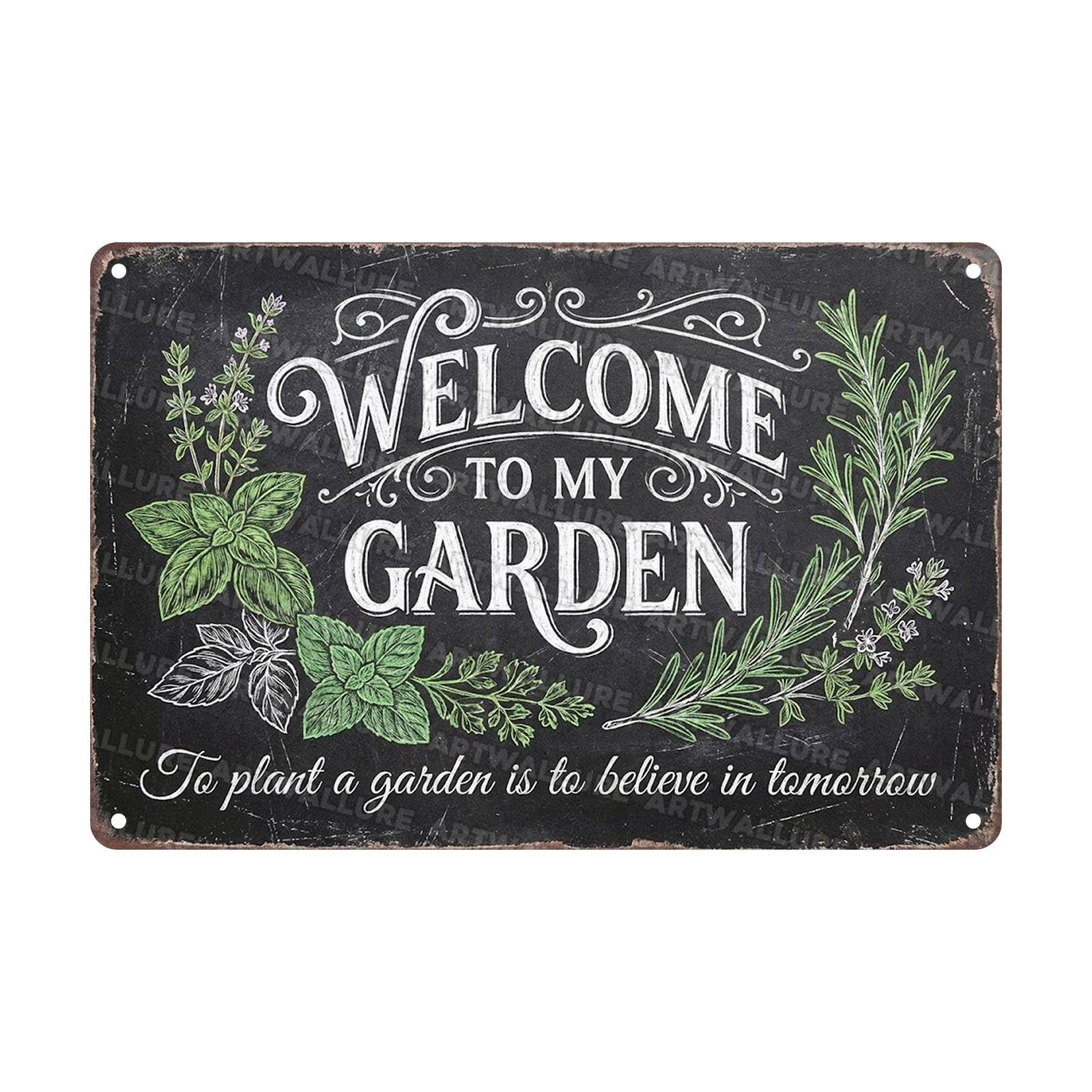 Welcome to My Garden Metal Tin Sign Vintage Herb Kitchen Wall Decor To Plant a Garden is to Believe in Tomorrow Botanical Art for Greenhouse Backyard Patio 8x12Inch