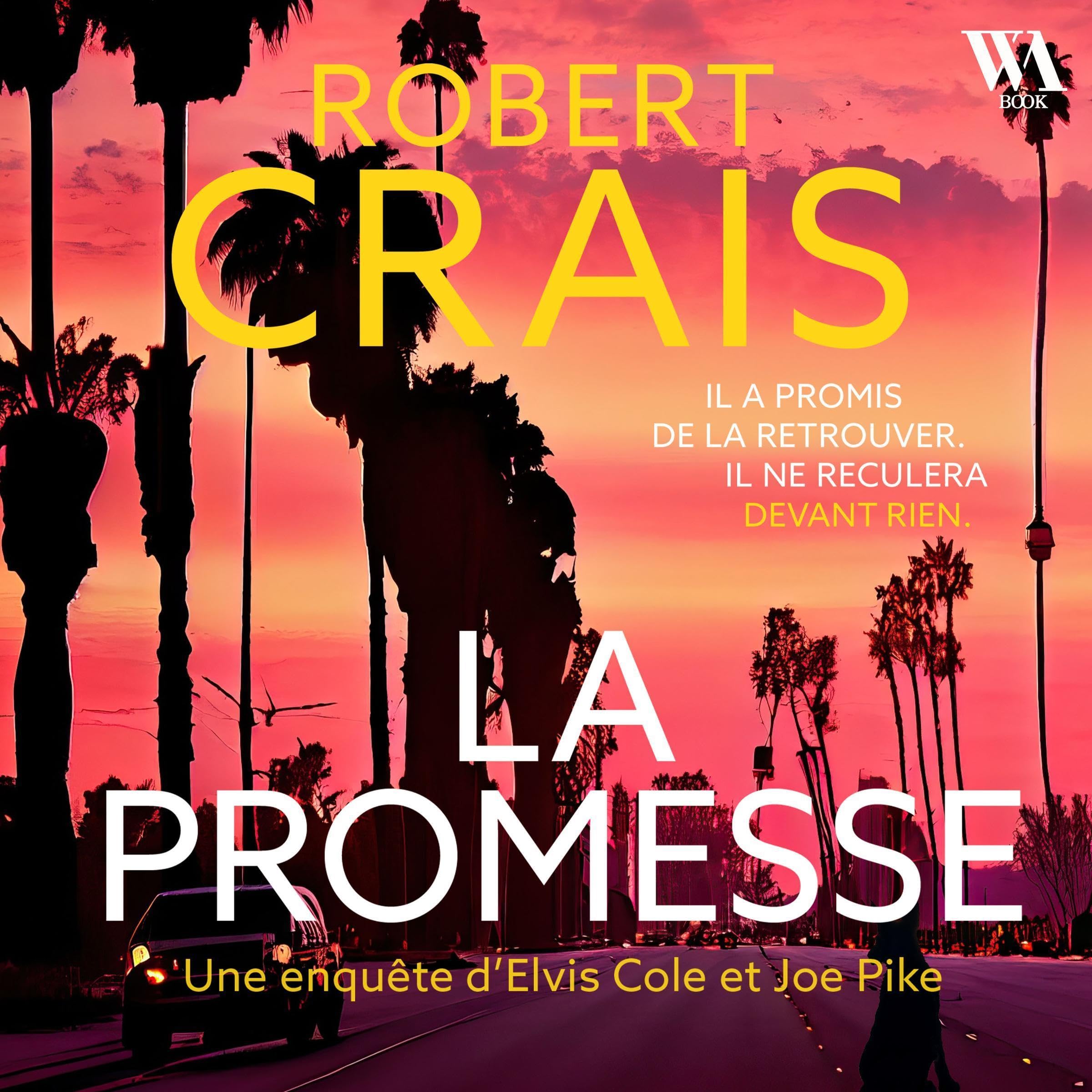 La promesse - Une enquête d'Elvis Cole et Joe Pike