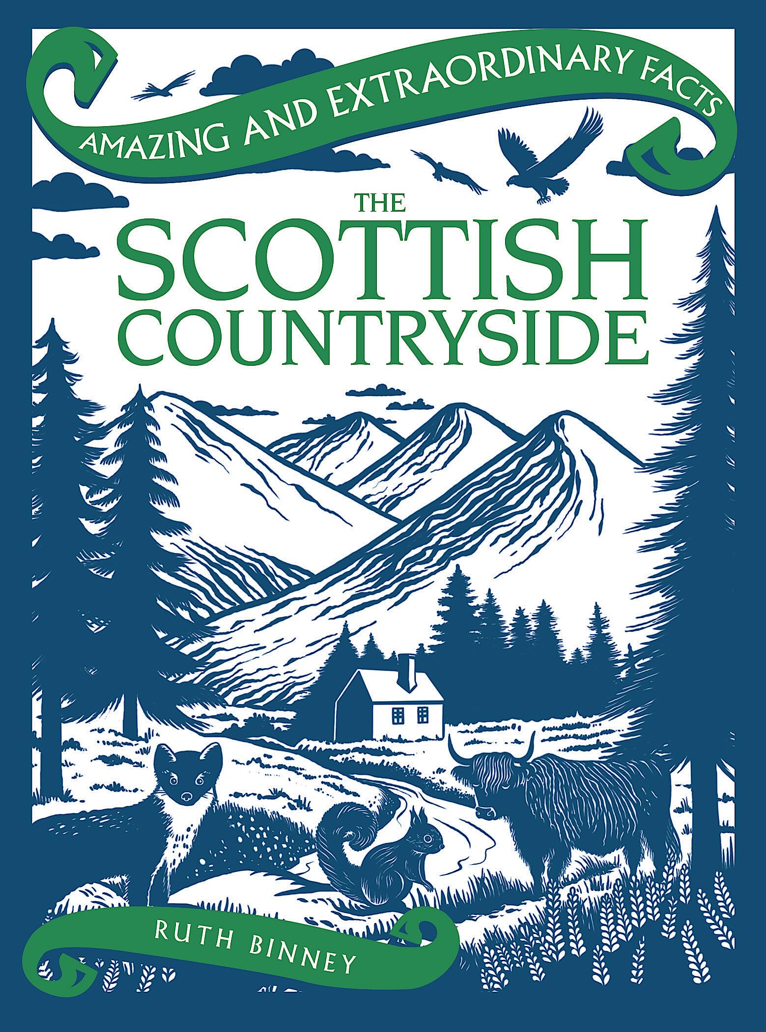 Amazing & Extraordinary Facts: The Scottish Countryside by Ruth Binney