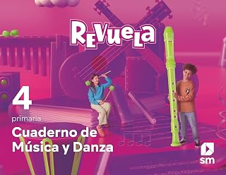 Cuaderno de Música y Danza. 4 Primaria. Revuela