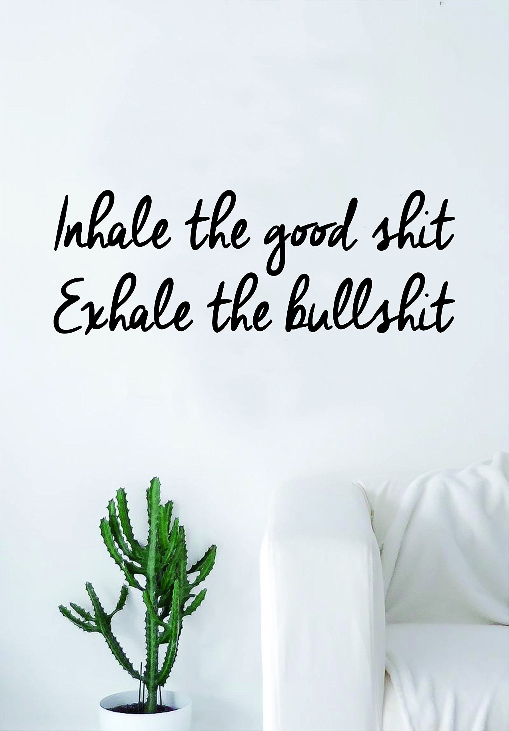 Inhale The Good Exhale The Bull Original Wall Decal Sticker Vinyl Art Bedroom Living Room Decor Decoration Teen Quote Inspirational Boy Girl Yoga Buddha Soul Zen Meditate Relax Breathe