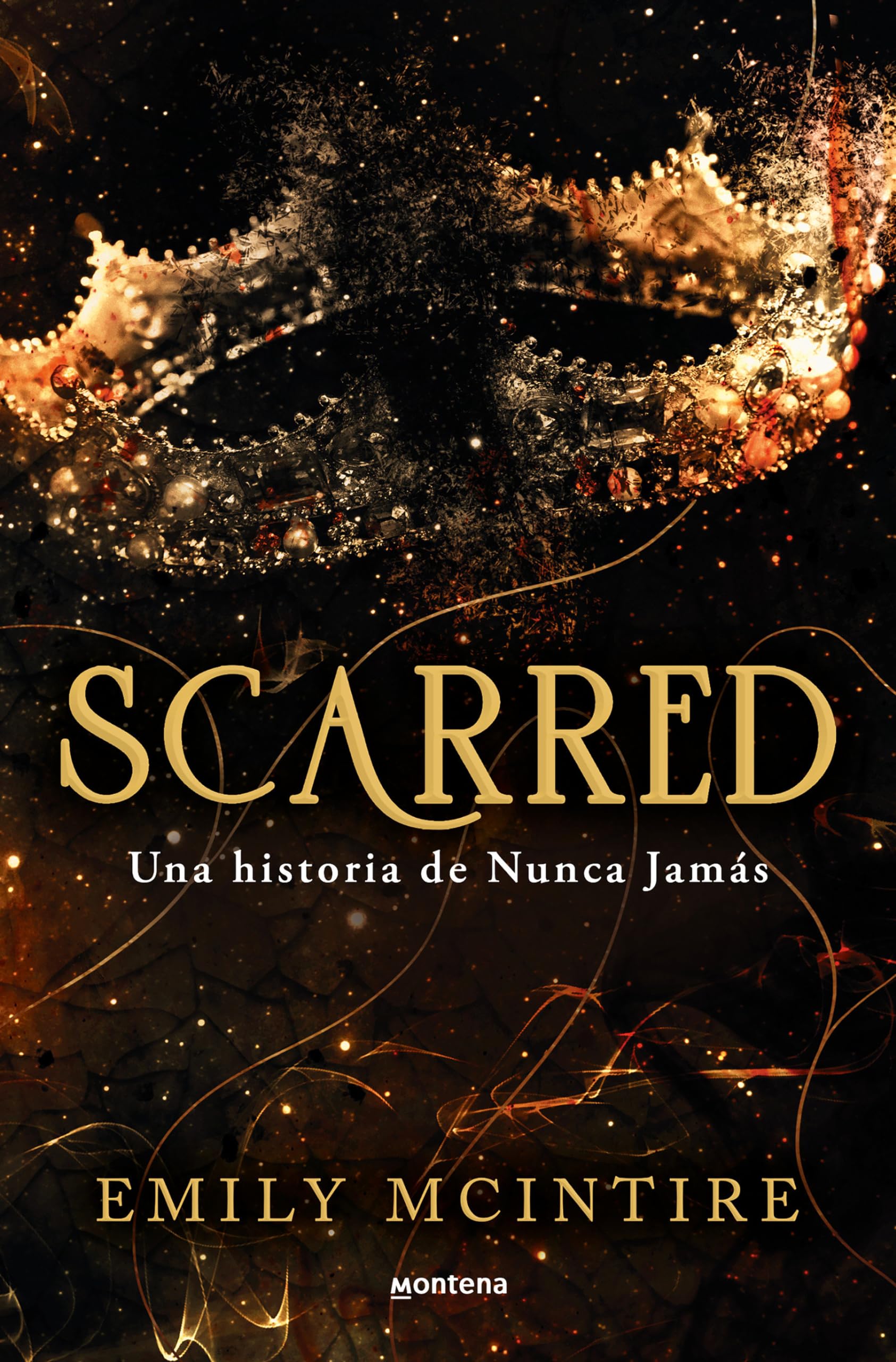 Scarred: Una Historia de Nunca Jamás / Scarred: A Never After Story: 2 (Nunca Jamás / Never After)