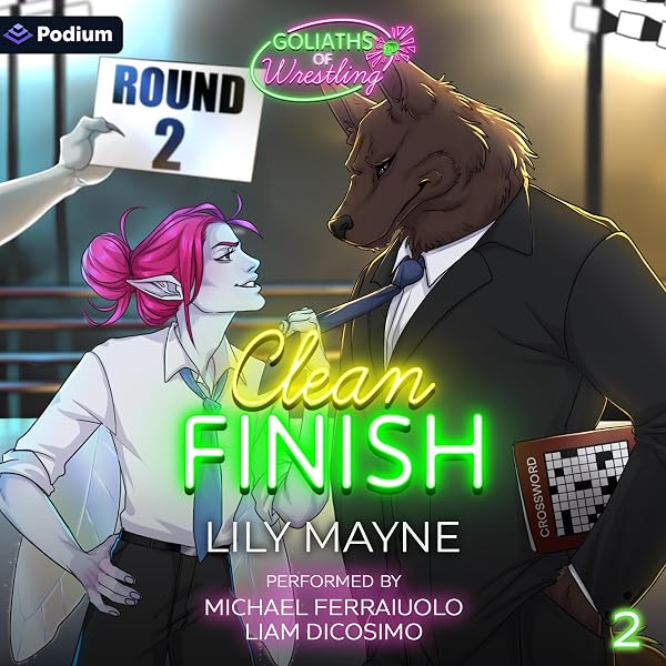 Cover of Clean Finish: Goliaths of Wrestling, Book 2 by Lily Mayne, Michael Ferraiuolo, et al.