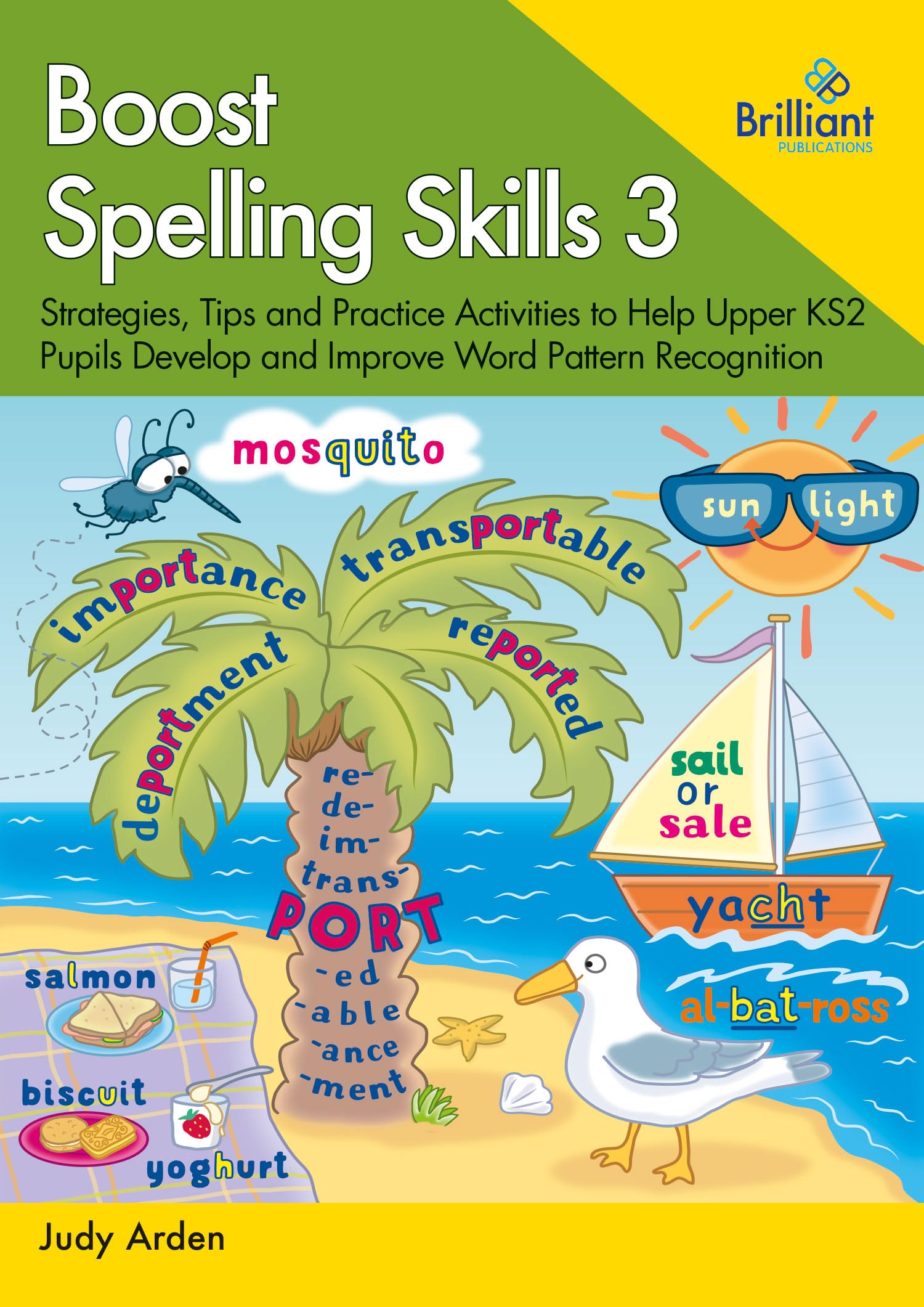 Boost Spelling Skills 3 by Judith Arden PAPERBACK 9780857479860