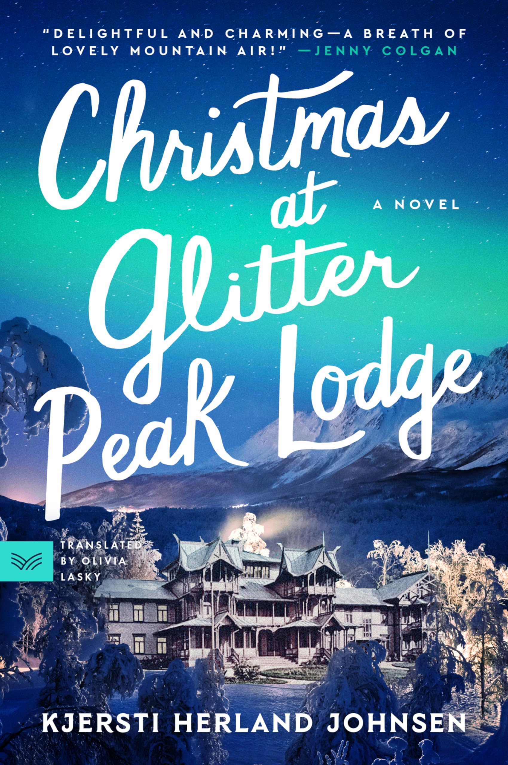 Christmas at Glitter Peak Lodge: A Heartwarming Holiday Cozy Mystery Set in Snowy Norway