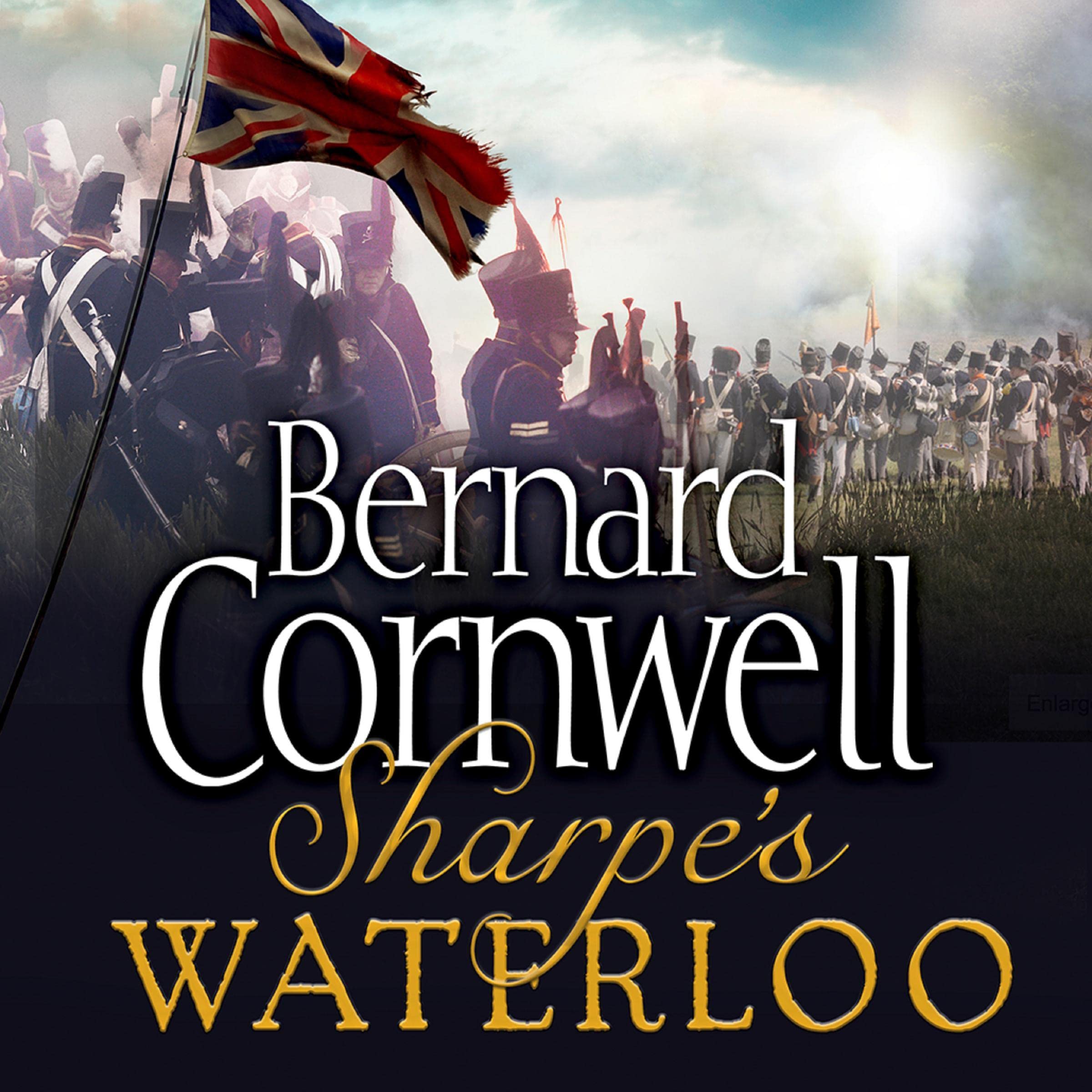 Sharpe's Waterloo: The Waterloo Campaign, 15 - 18 June, 1815