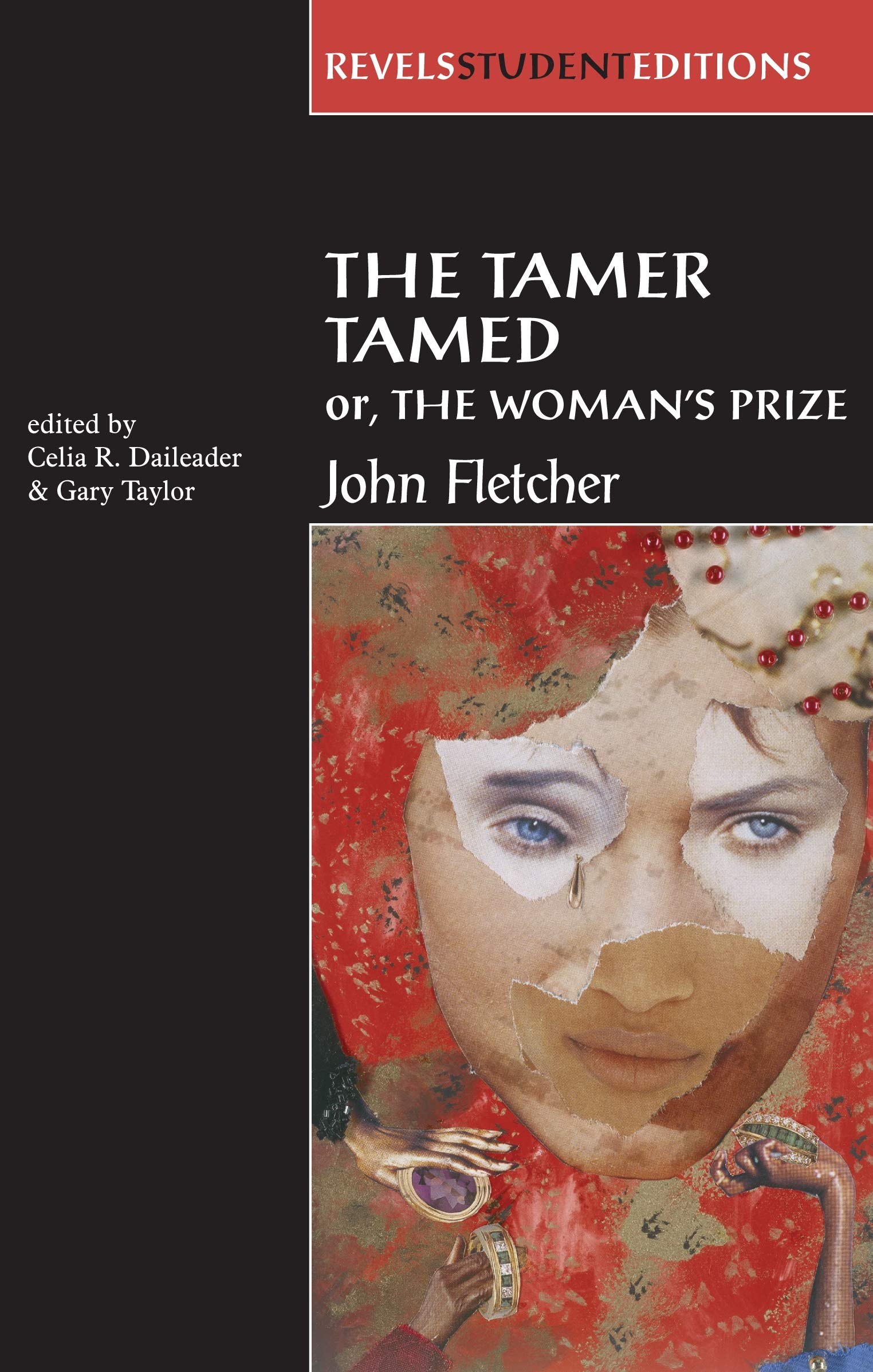 The Tamer Tamed; Or, the Woman's Prize (Revels Student Editions) By John Fletch
