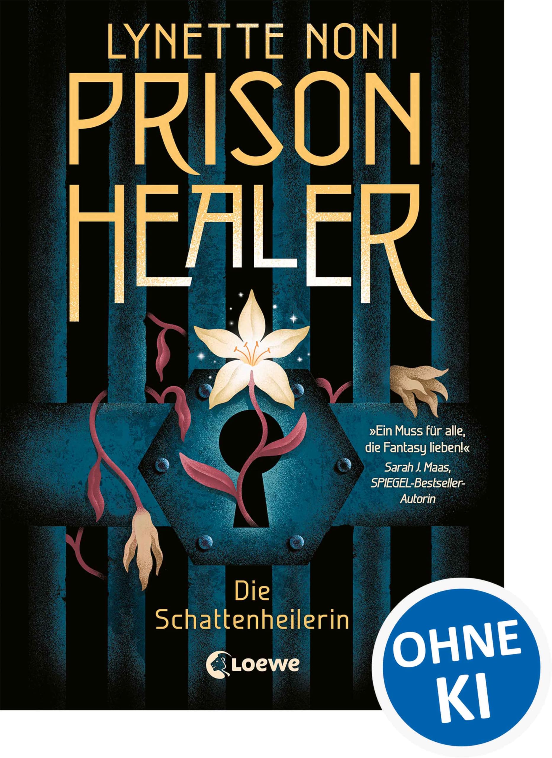 Prison Healer (Band 1) - Die Schattenheilerin: Auftakt der außergewöhnlichen Fantasy-Trilogie, in der Magie auf Heilkunst trifft!
