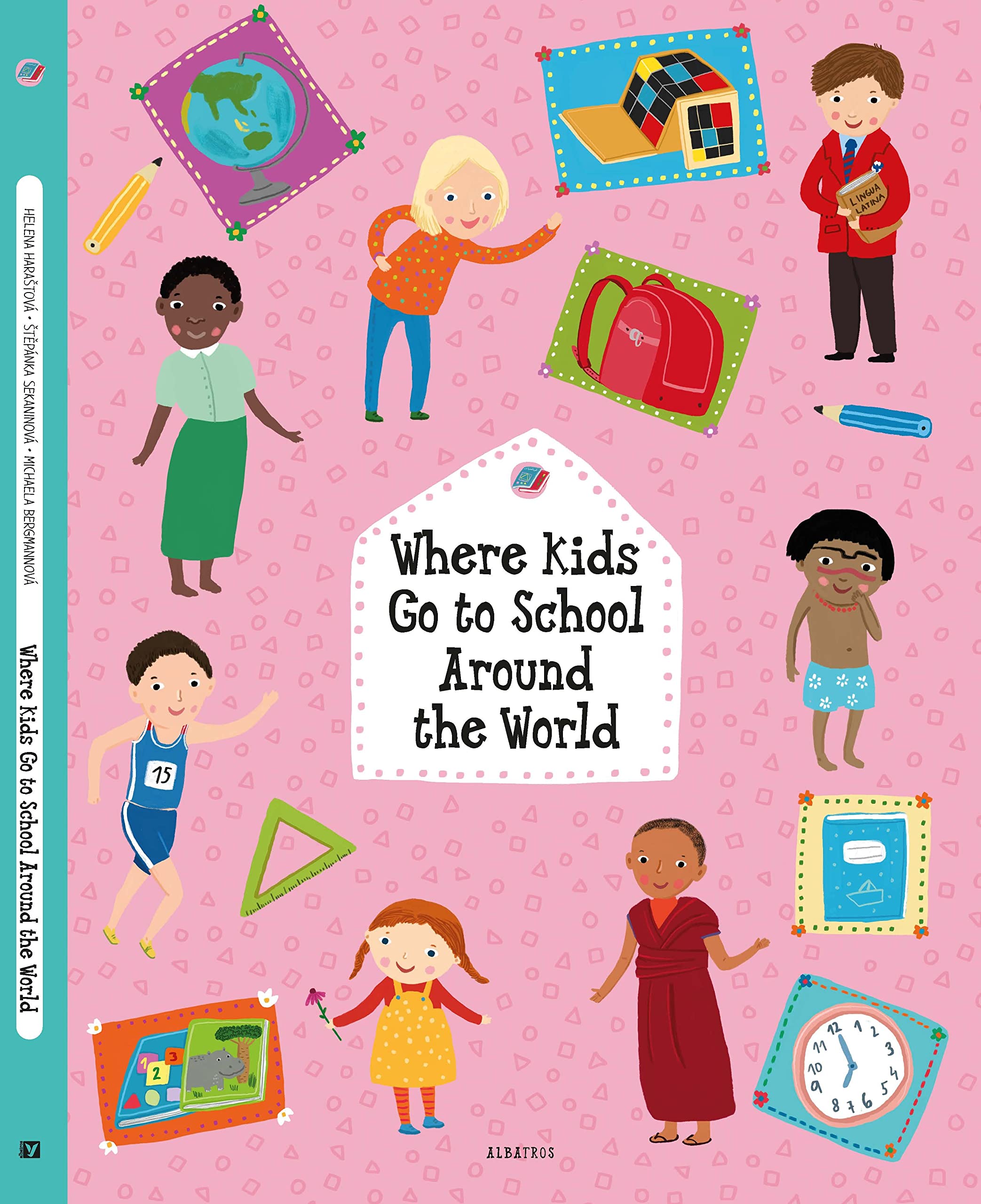 Where Kids Go to School Around the World by Helena Harastova (Hardback Book)