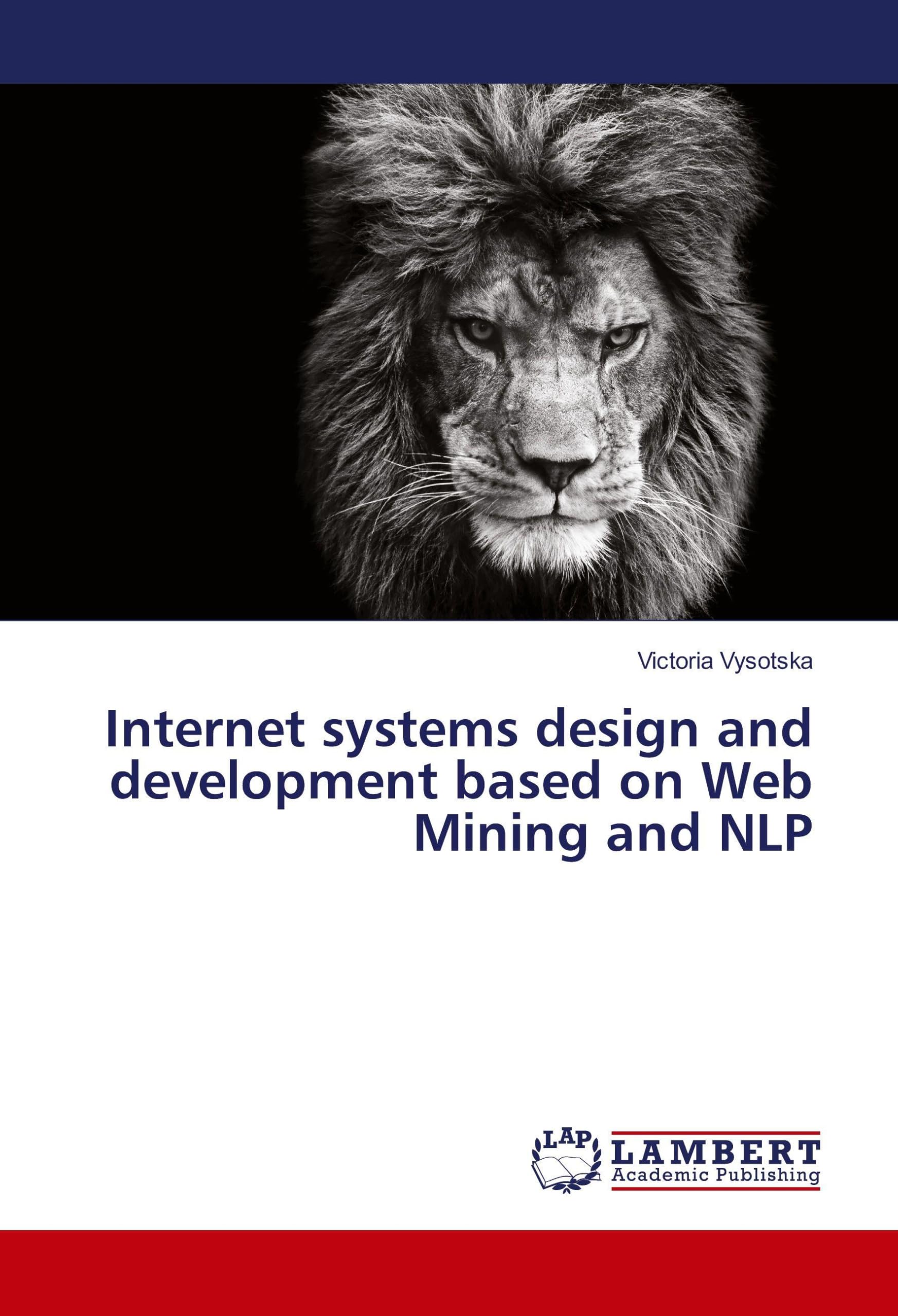 Internet systems design and development based on Web Mining and NLP