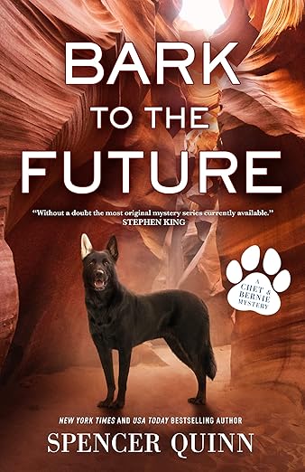 Bark to the Future (A Chet & Bernie Mystery, 13)