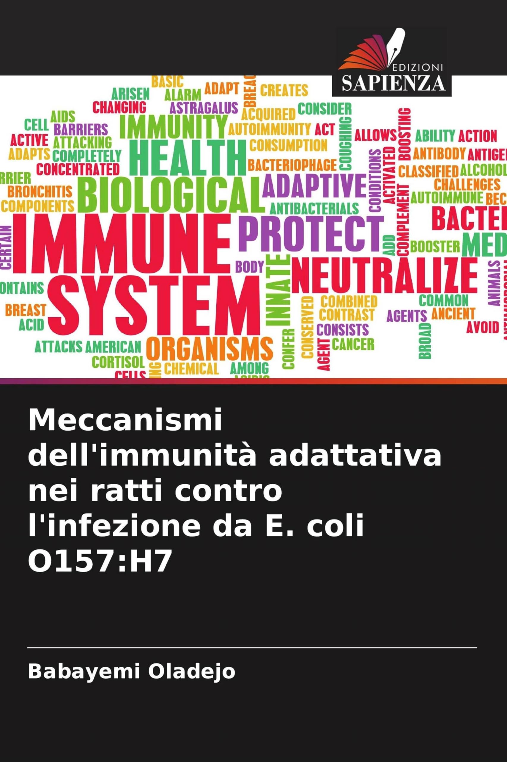 Edizioni Sapienza Meccanismi Dell'immunità Adattativa Nei Ratti Contro L'infezione Da E. Coli O157:h7