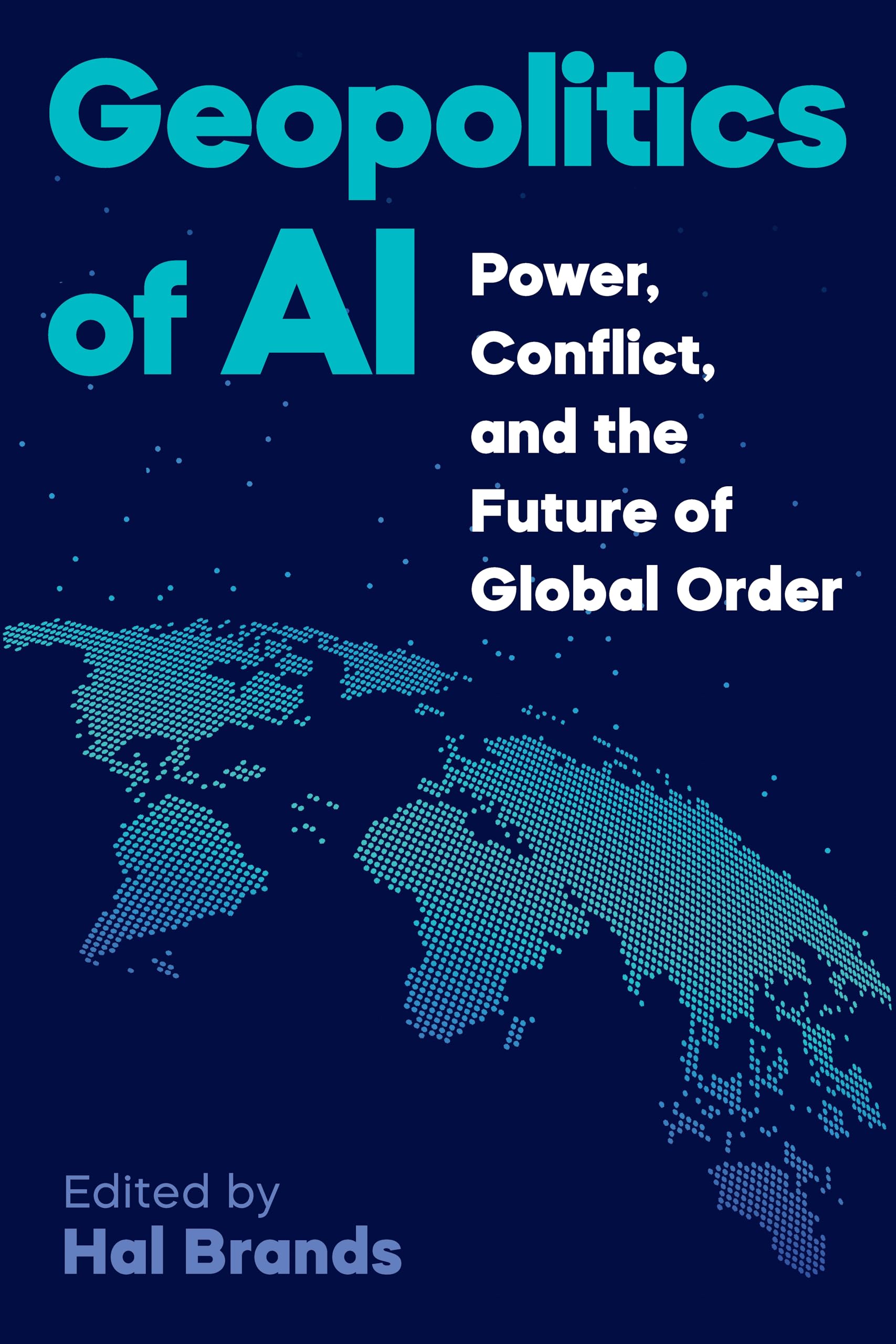 Geopolitics of AI: Power, Conflict, and the Future of Global Order