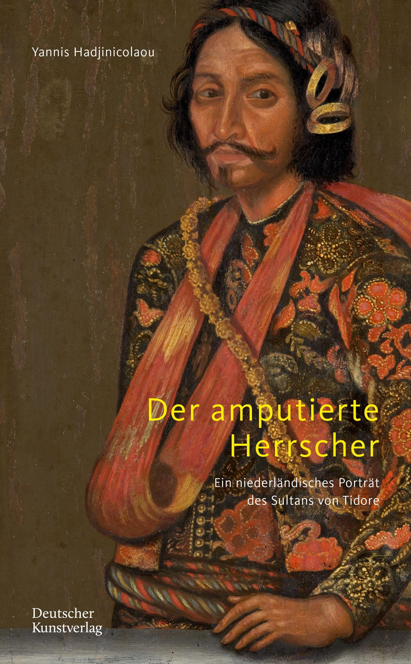 Cadeau historien Sultan de Tidore Der amputierte Herrscher beau livre