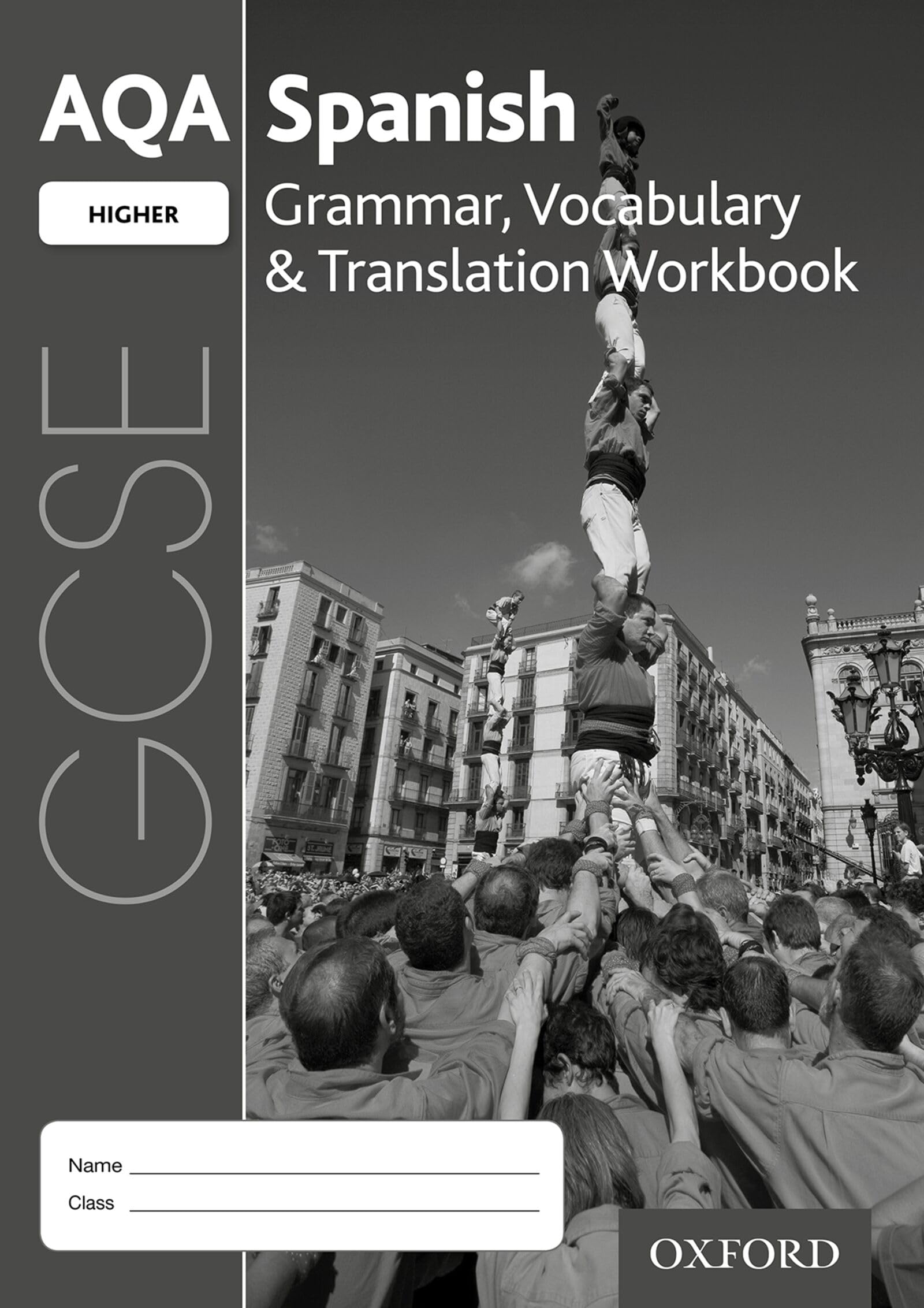 AQA GCSE Spanish Higher Grammar, Vocabulary & Translation Wor... - 9780198415688