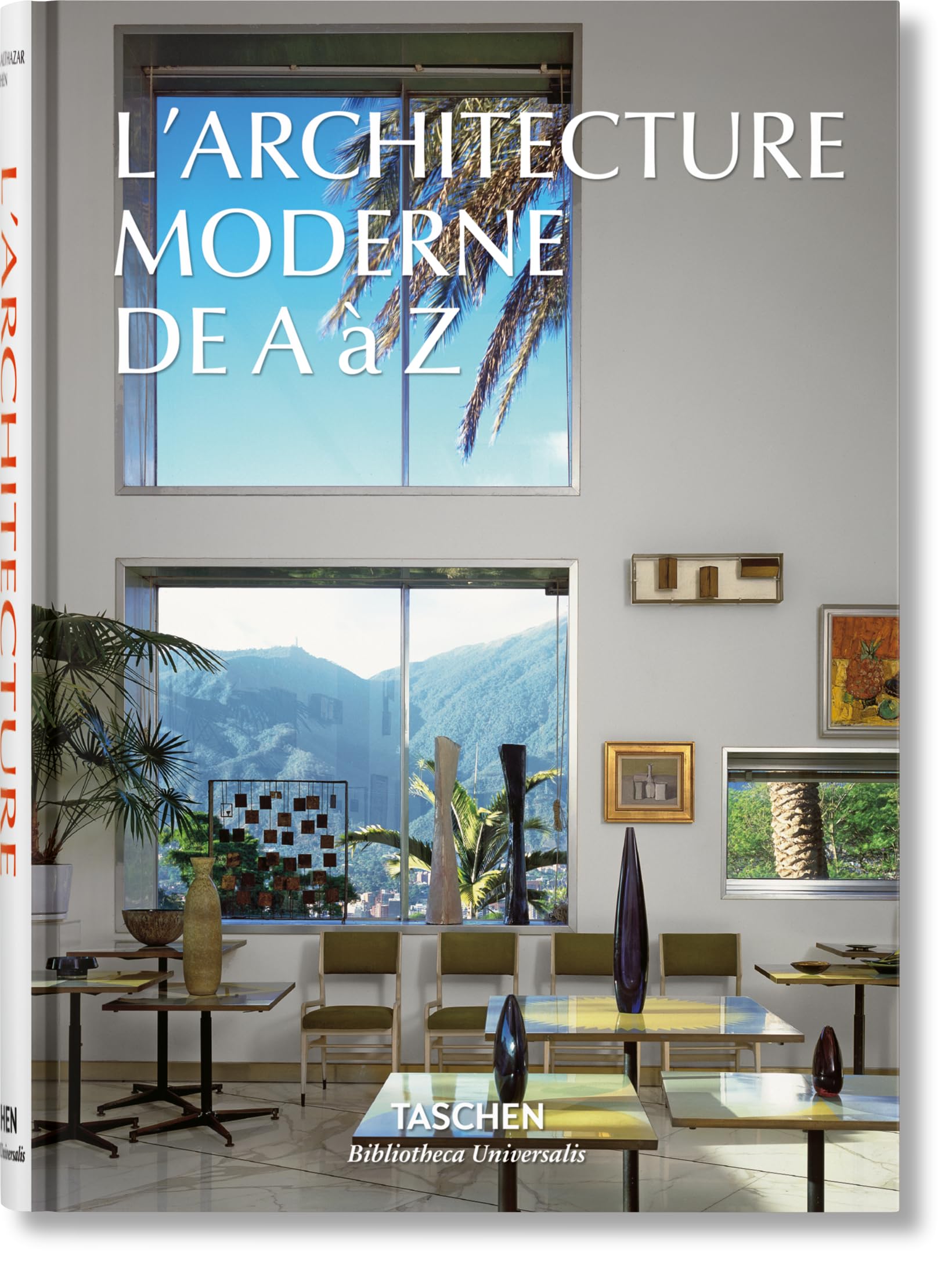 L'Architecture moderne A-Z (Bibliotheca Universalis)