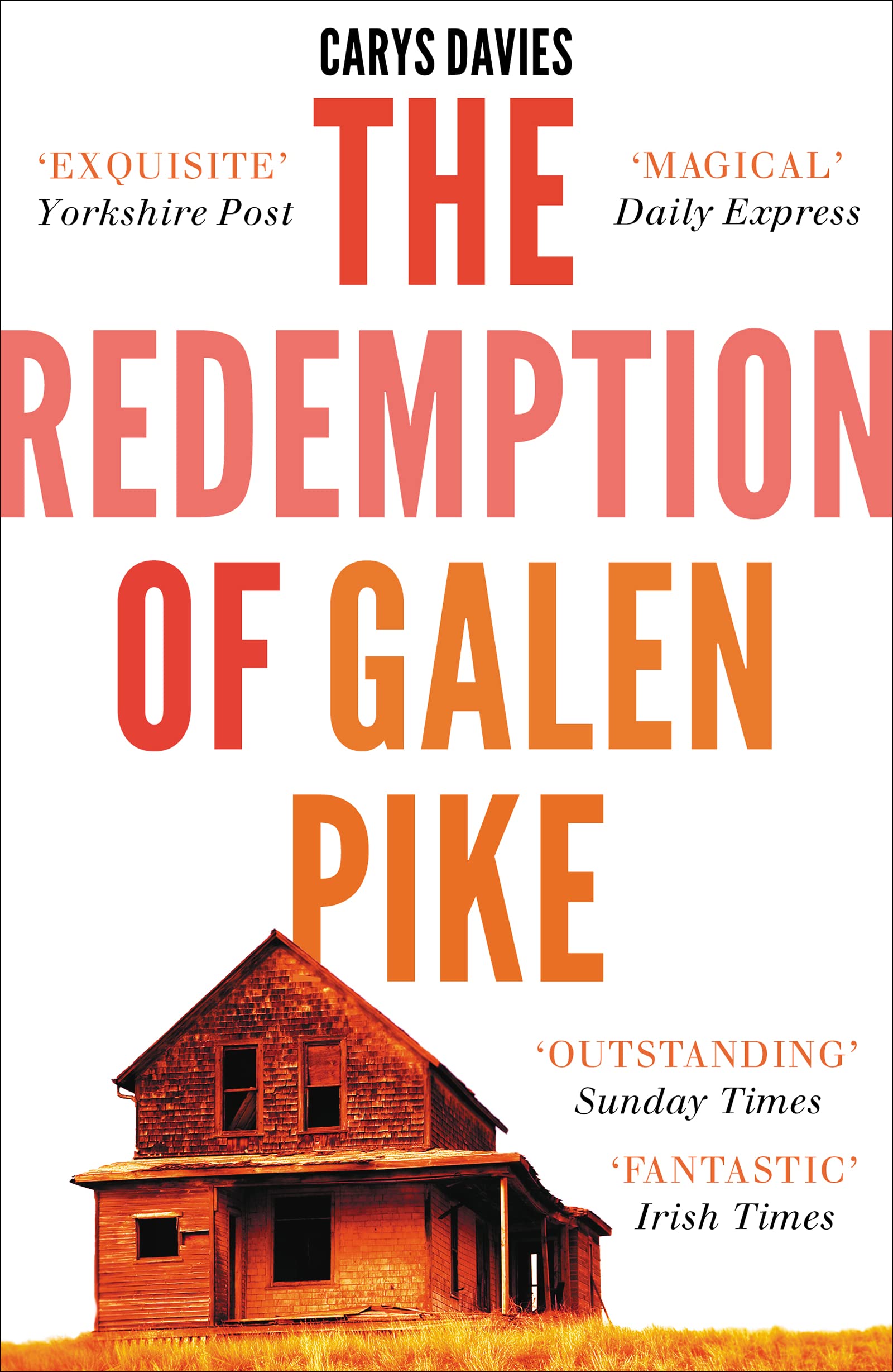 The Redemption Of Galen Pike: Winner of the Frank O’Connor International Short Story Award: and Other Stories