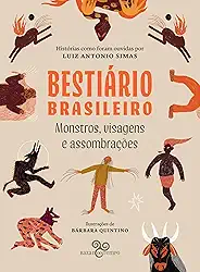 Bestiário brasileiro: Monstros, visagens e assombrações