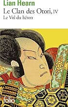 Download Le Clan des Otori (Tome 4-Le Vol du héron) PDF