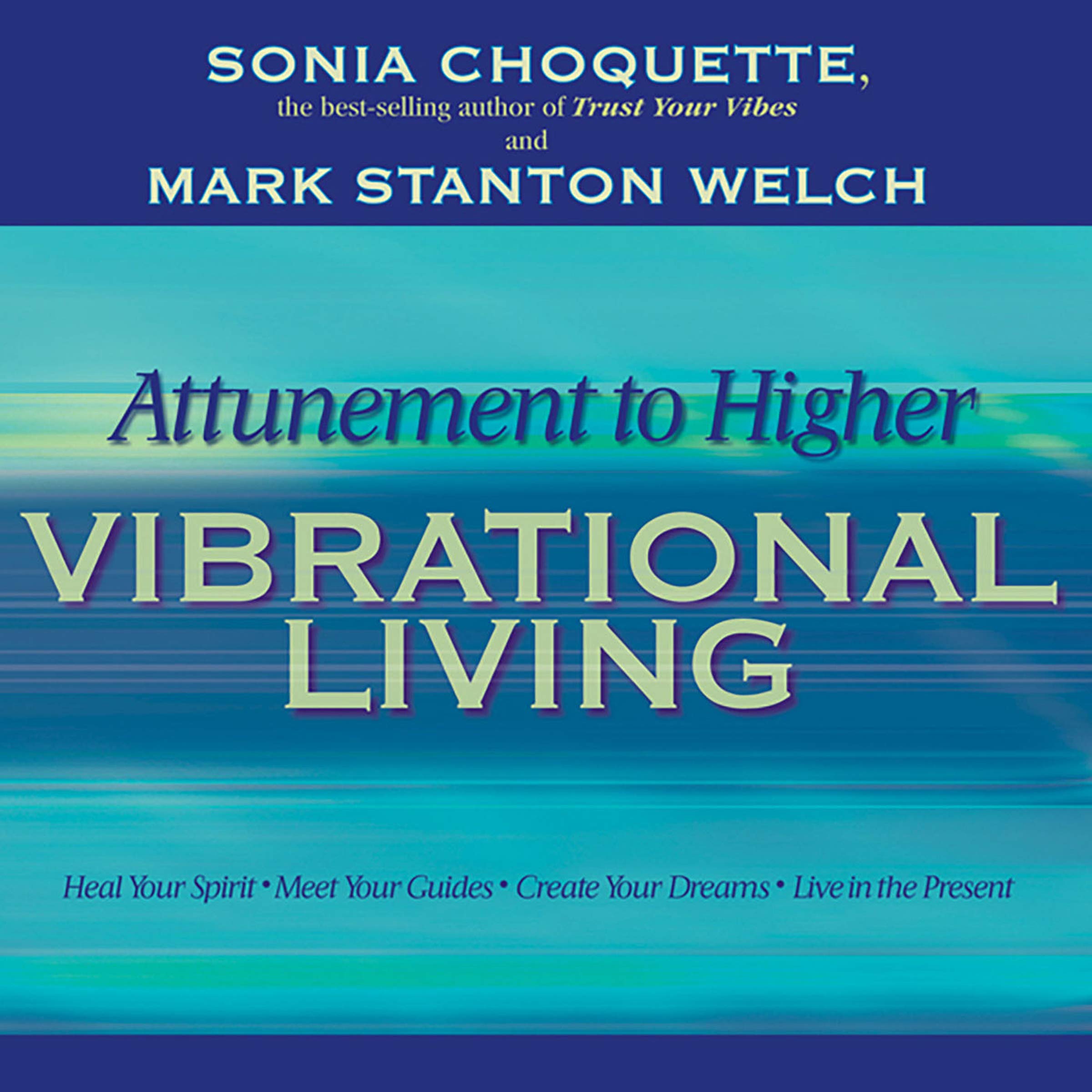 Cover art for Attunement to Higher Vibrational Living