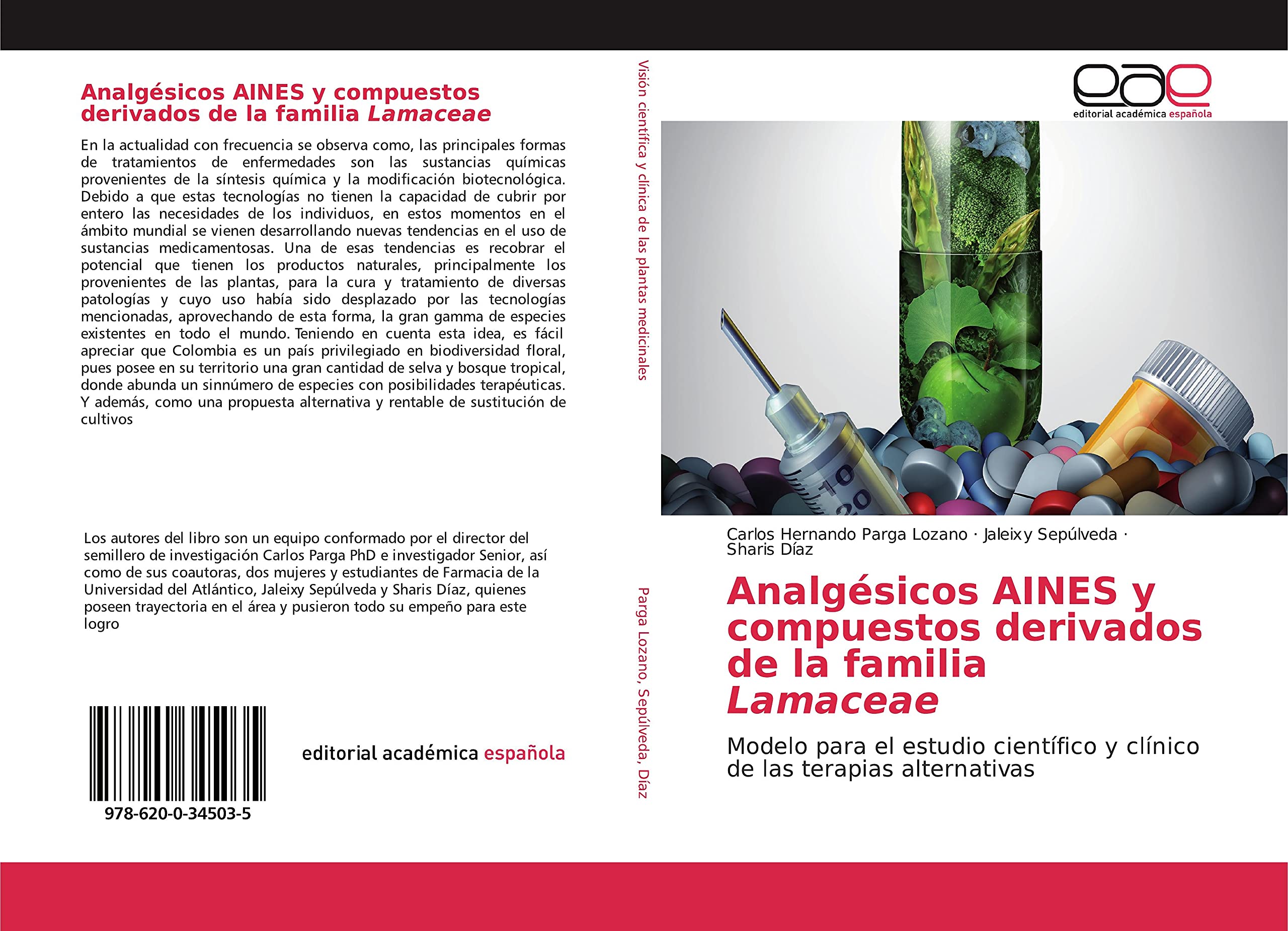 Analgésicos AINES y compuestos derivados de la familia Lamaceae: Modelo para el estudio científico y clínico de las terapias alternativas
