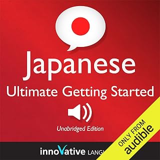 Learn Japanese Fast: Ultimate Beginner Box Set Lessons 1-55 Audio Course - Pronunciation, Culture & Essentials