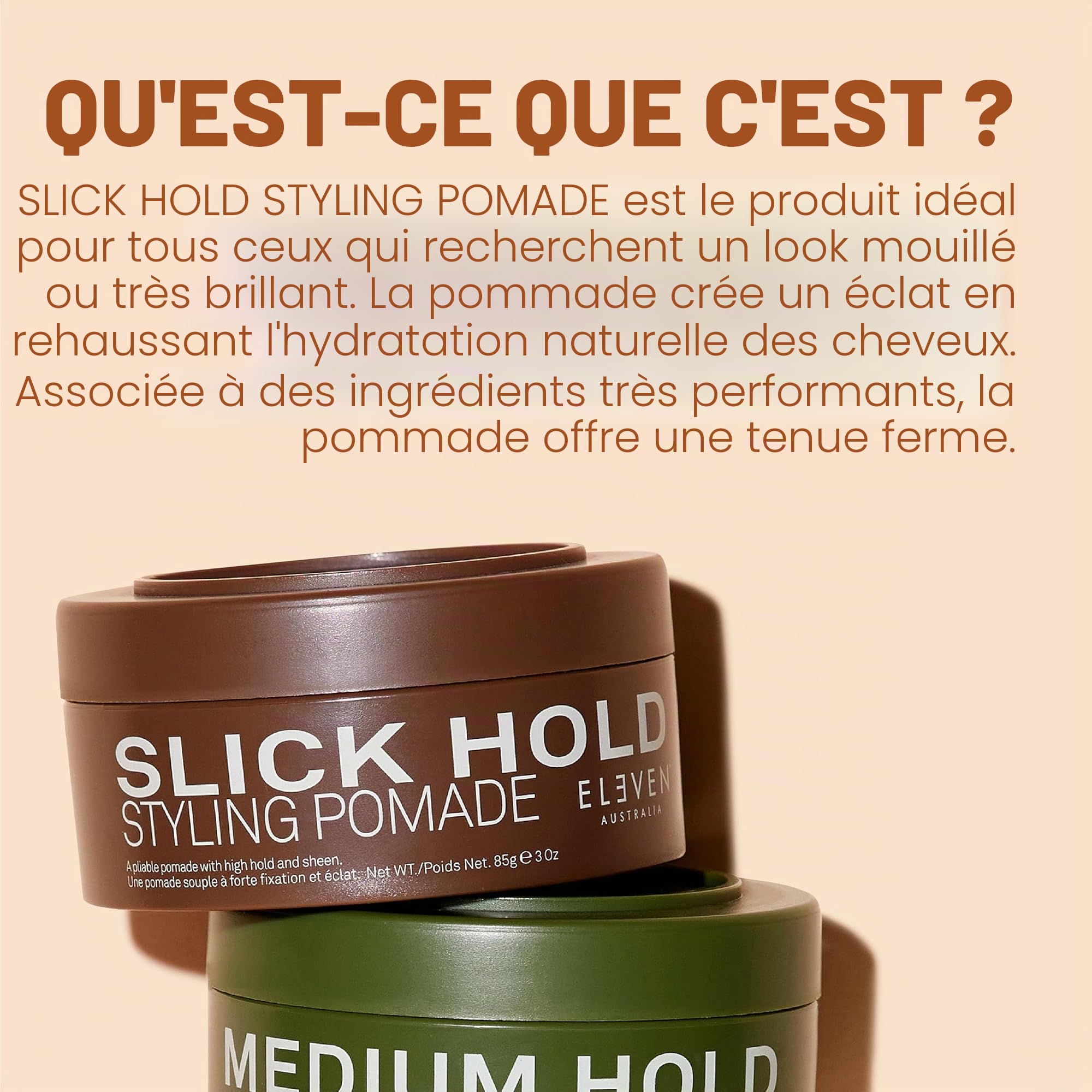 ELEVEN Australia Slick Hold Styling Pomade – Fixation Forte et Haute Brillance – Fini Effet Mouillé pour Styles Courts et Classiques – Formule Lissante et Anti-Frisottis – 85g