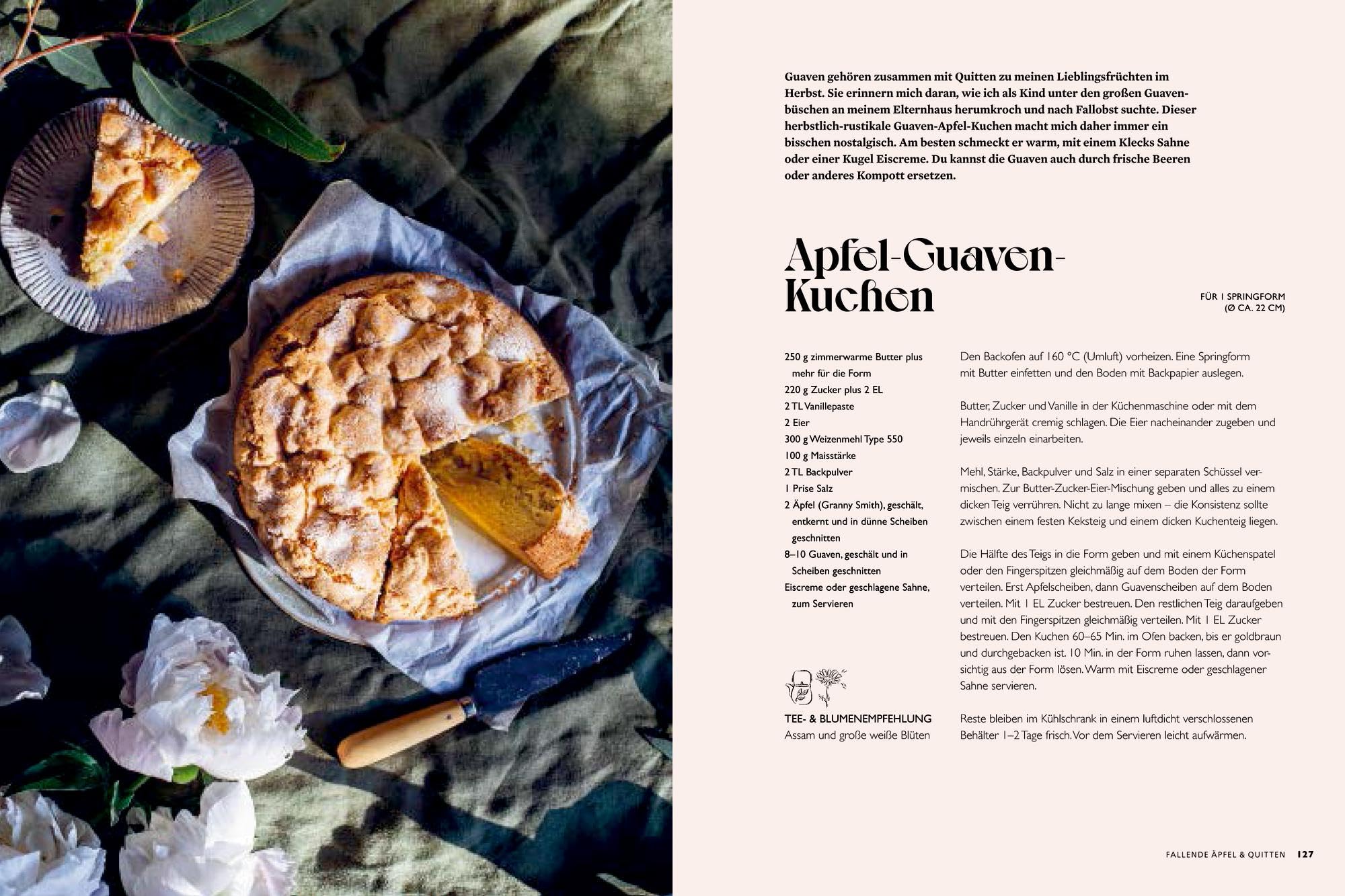 Kuchenglück für das ganze Jahr: 52 Rezepte für unwiderstehliche Kreationen: Kuchen backen leicht gemacht – mit kleiner Teekunde und Blumenschmuck-Inspirationen