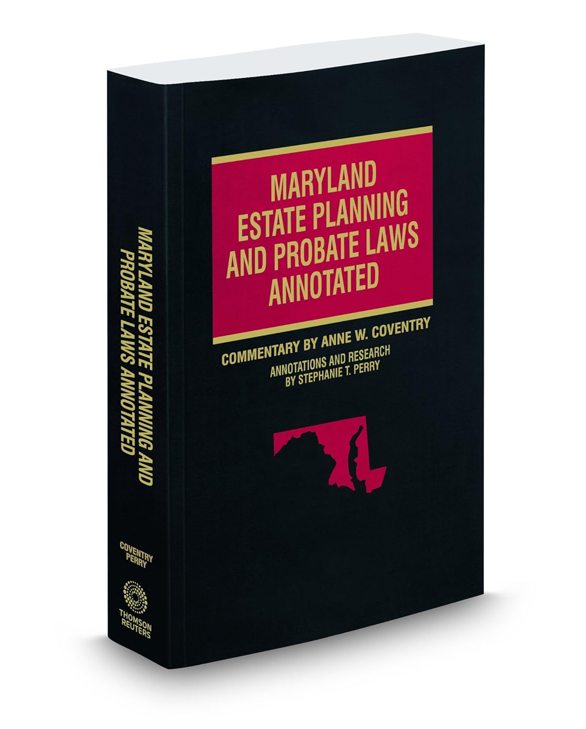 Maryland Estate Planning and Probate Laws Annotated, 20172018 ed. (Vol