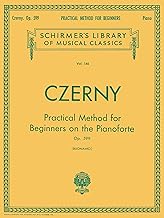 Czerny's Practical Method Op. 599: Essential Piano Technique for Beginners