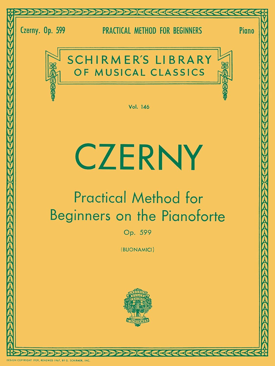 Practical Method for Beginners, Op. 599: Schirmer Library of Classics Volume 146 - Piano Technique and Exercise Book - Easy-to-Read Piano Scales Book