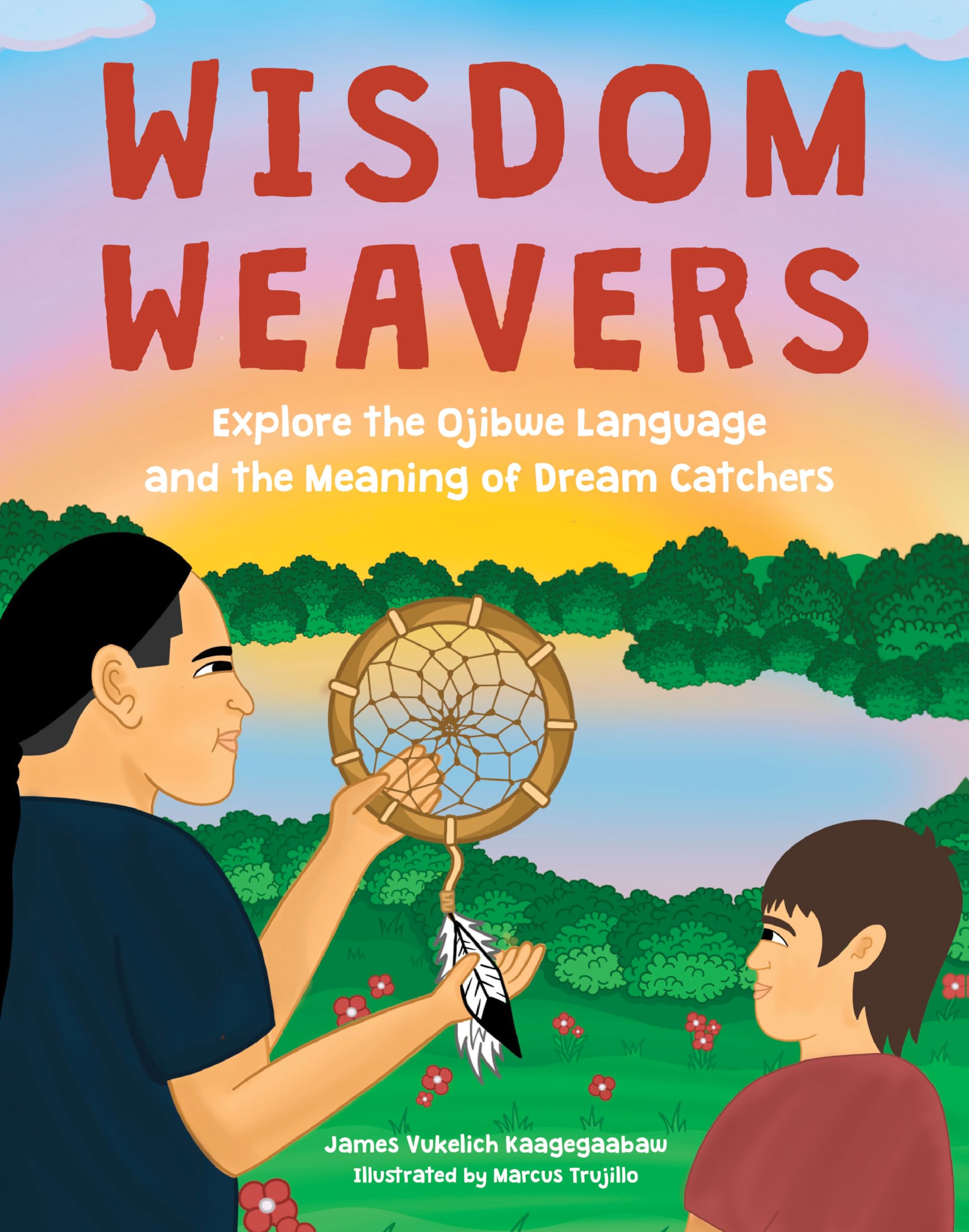 Wisdom Weavers: Explore the Ojibwe Language and the Meaning of