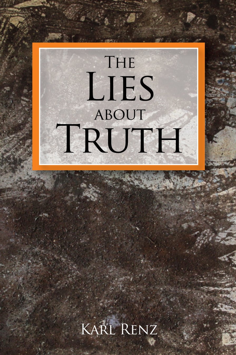 The Lies About Truth