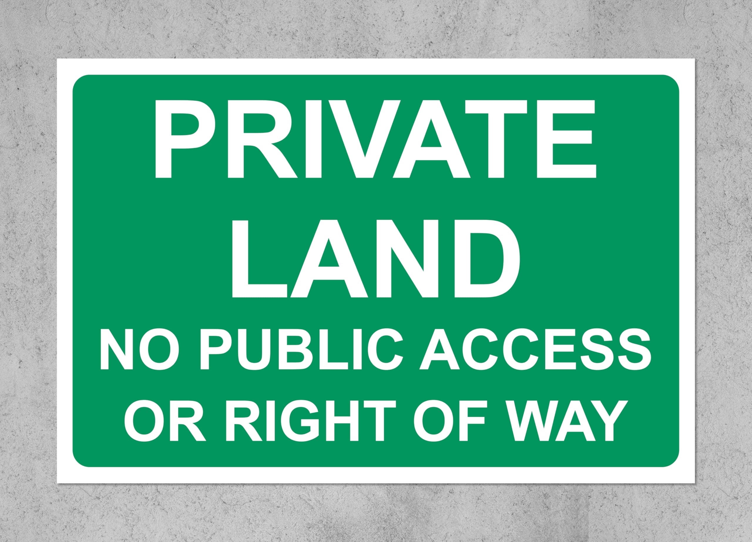 Private land no public access or right of way Sign - 1mm Plastic sign (600mm x 400mm)