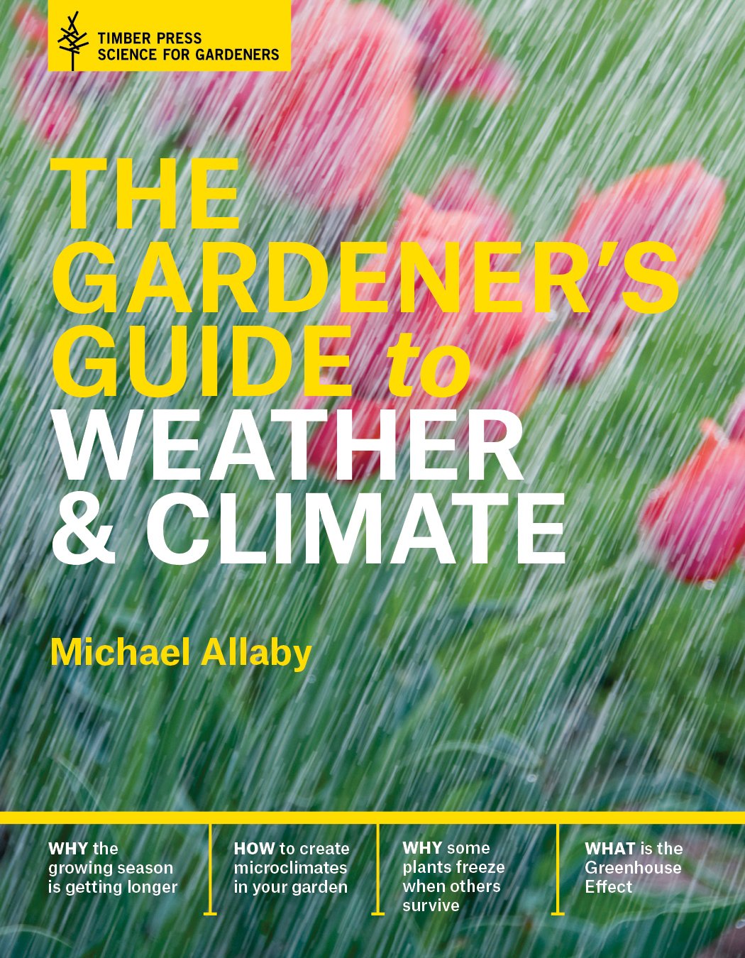 The Gardener's Guide to Weather & Climate      Hardcover – January 1, 2015