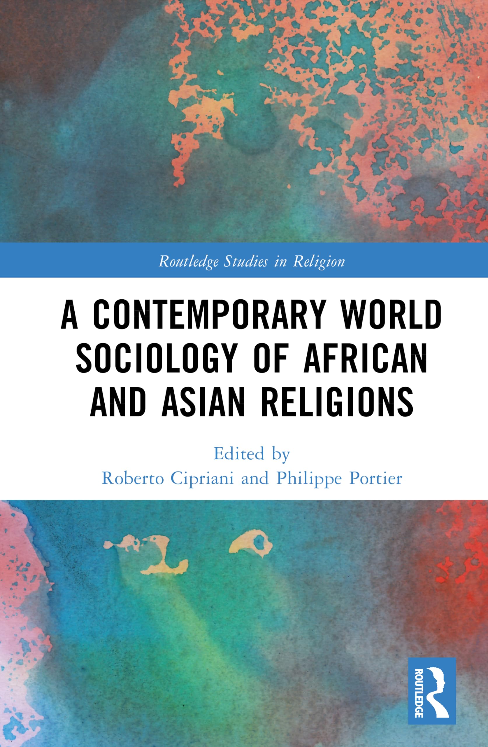 A Contemporary World Sociology of African and Asian Religions