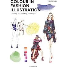 Colour in Fashion Illustration: Drawing and Painting Techniques