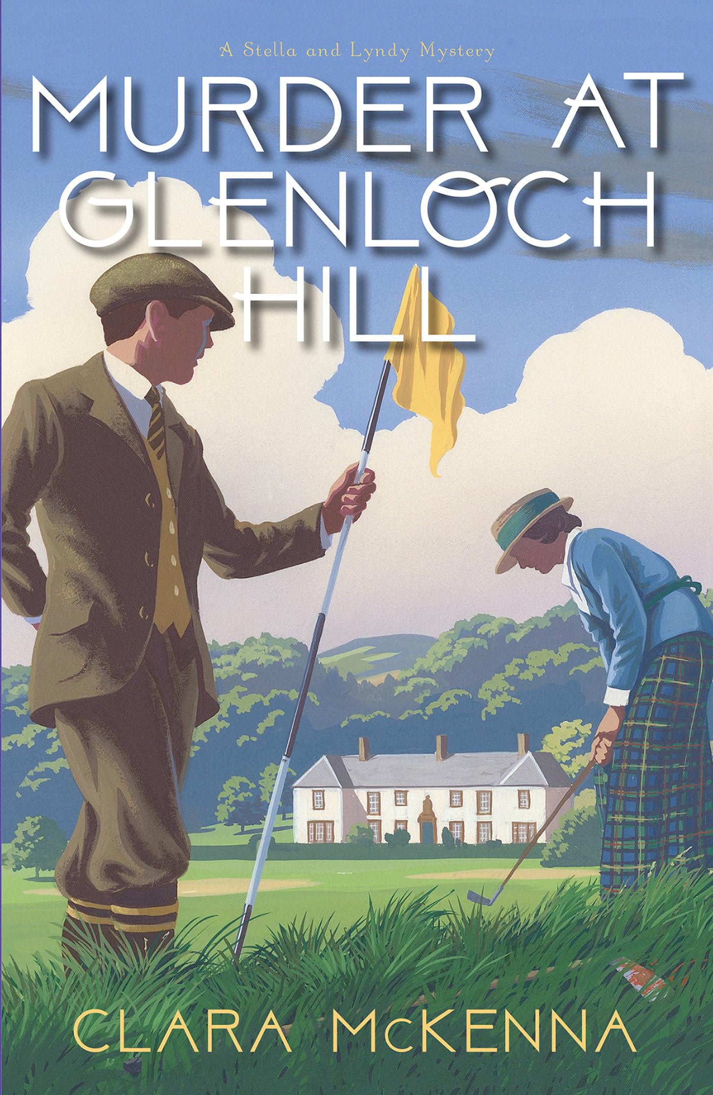 Murder at Glenloch Hill (Stella and Lyndy Mystery) by McKenna, McKenna, New^*