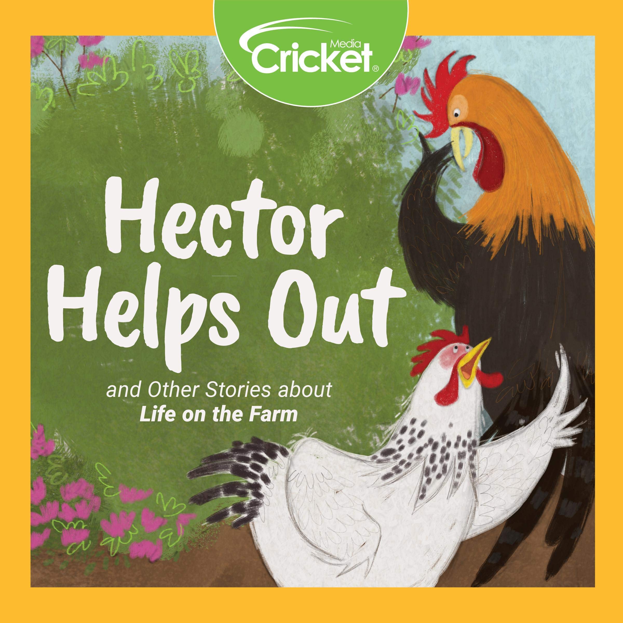 Hector Helps Out and Other Stories About Life on the Farm