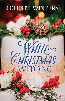 White Christmas Wedding A Novel
