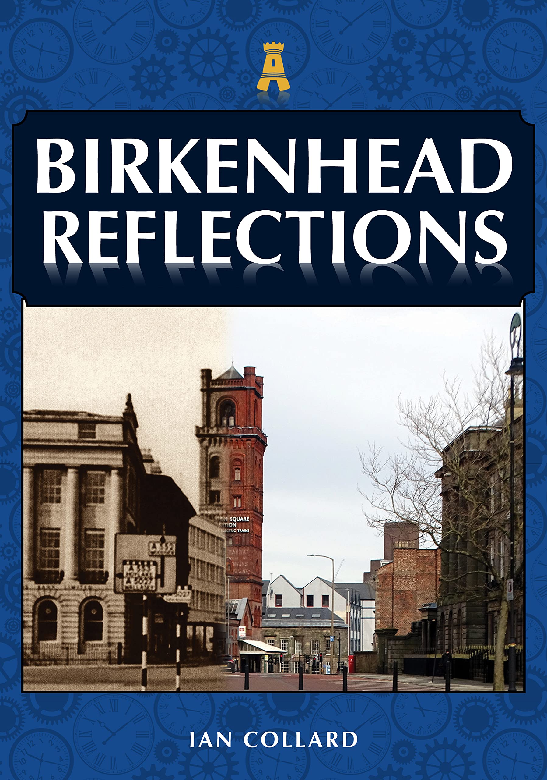 Birkenhead Reflections by Ian Collard (Paperback Book)