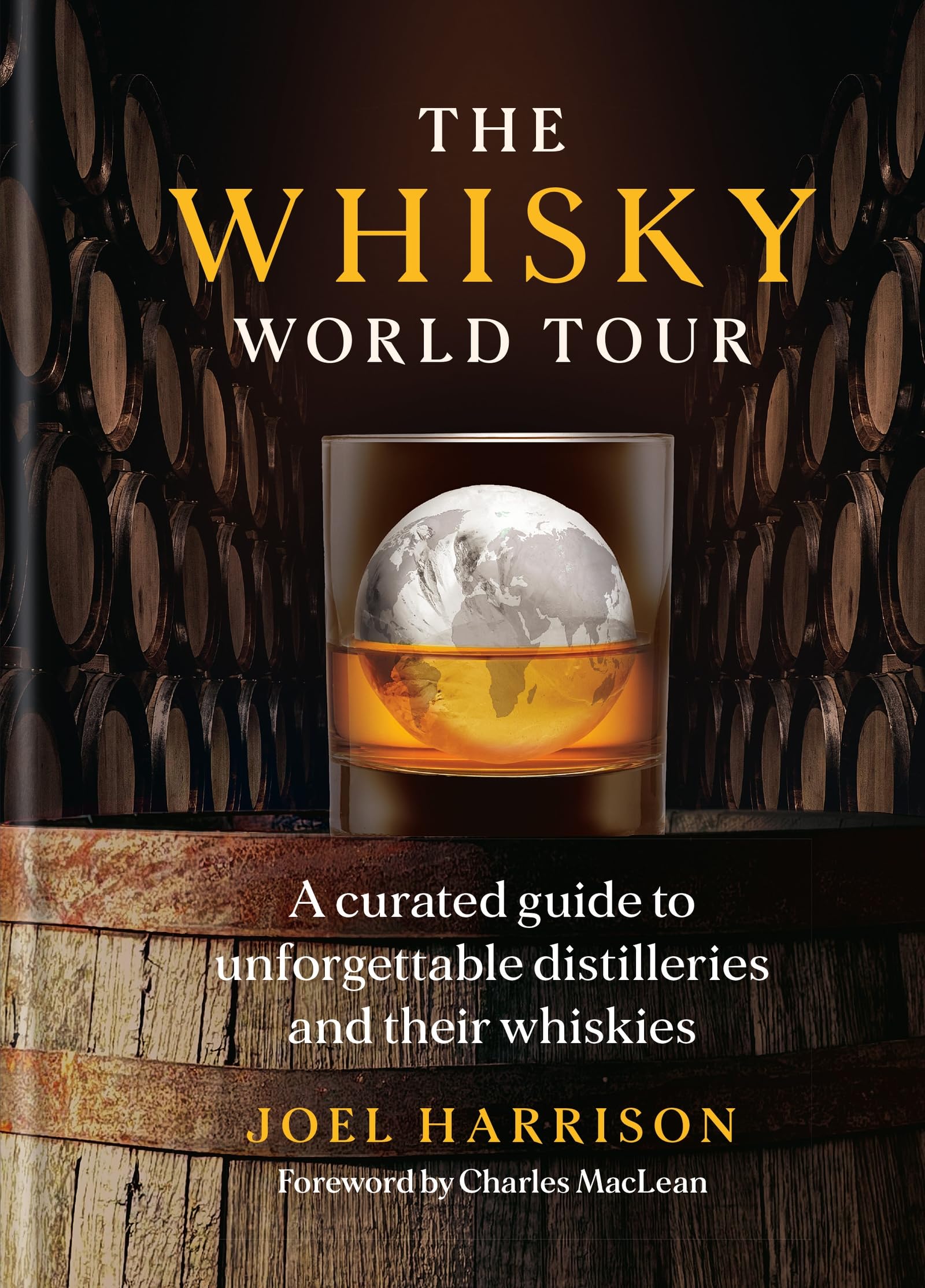 The Whisky World Tour: The ultimate guide to th. Harrison, Harrison,**
