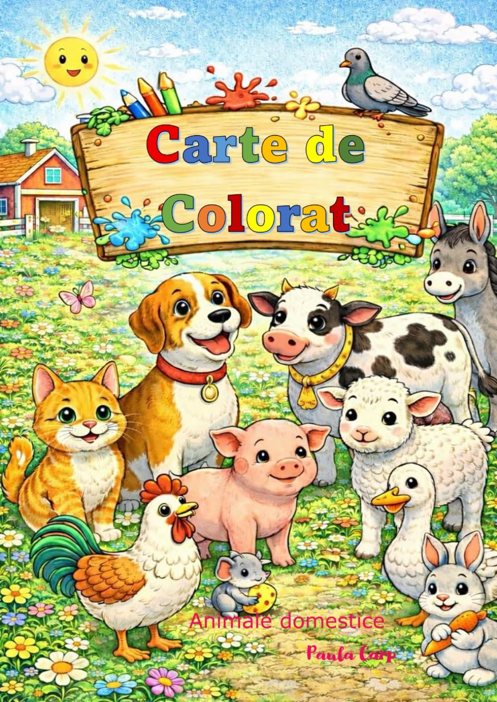 Carte de colorat: Animale domestice (Mica lume de Colorat a Mătușii Paula - in Romaneste)