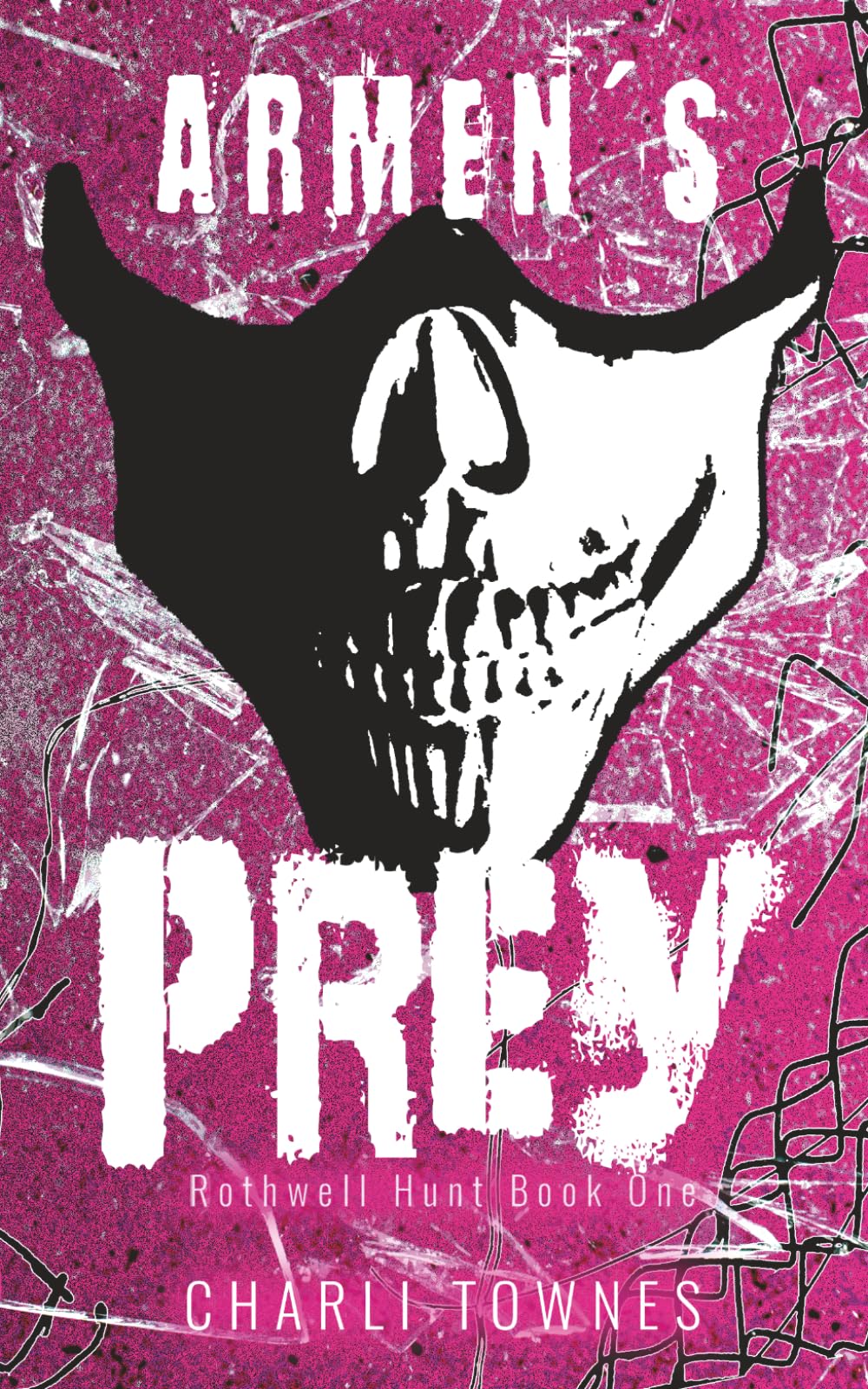 Armen's Prey: A Dark Reverse Harem Romance (The Rothwell Masked Hunt Series)