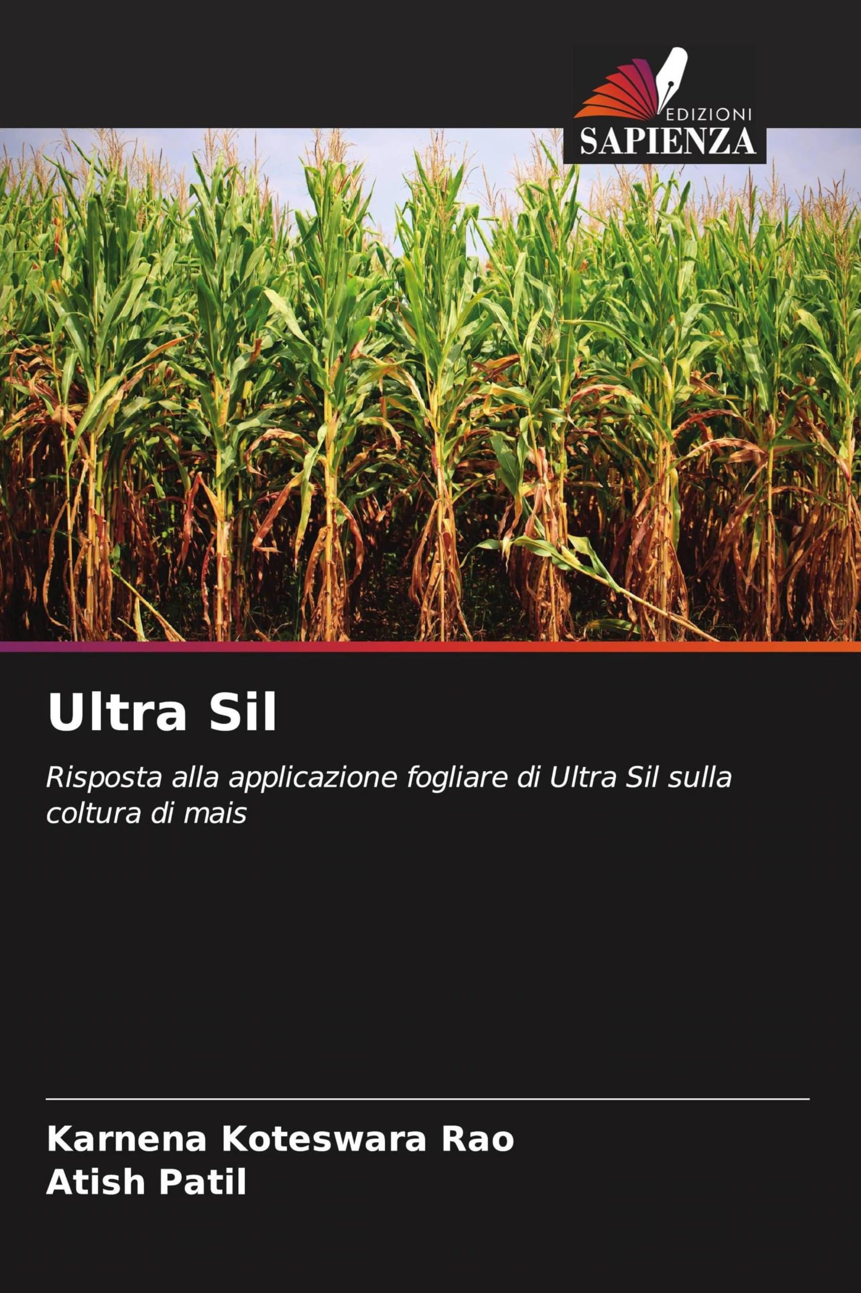 Ultra Sil: Risposta alla applicazione fogliare di Ultra Sil sulla coltura di mais