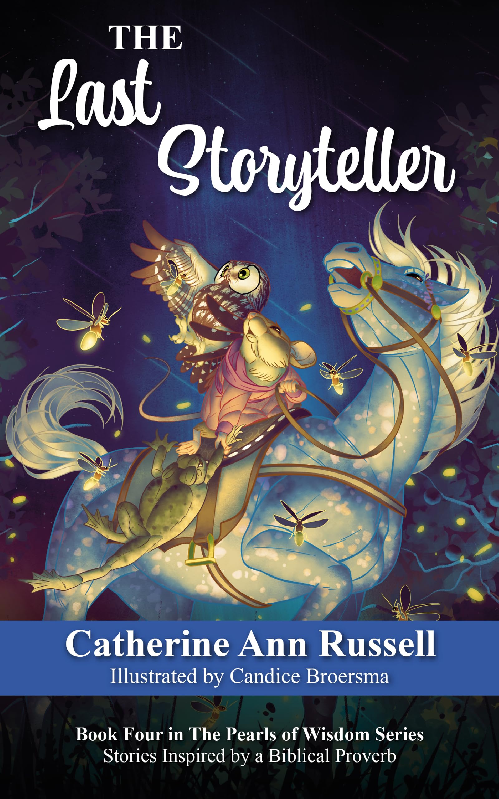 The Last Storyteller (The Pearls of Wisdom Series Book 4)
