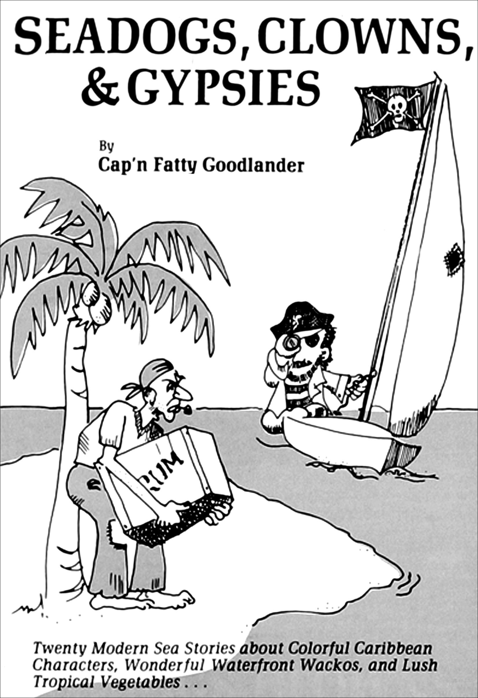 Seadogs, Clowns, and Gypsies