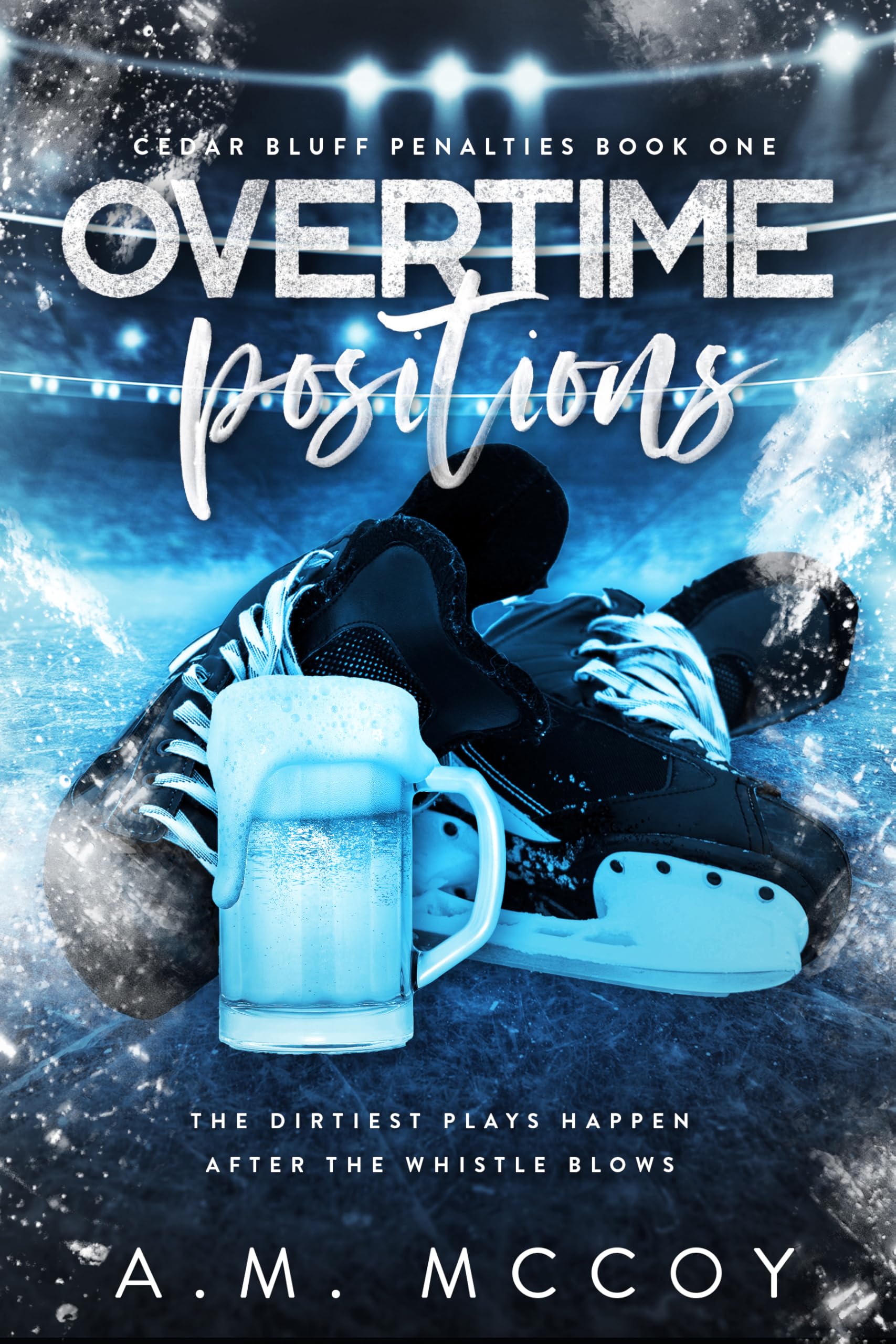 Overtime Positions: Cedar Bluff Penalties Book One